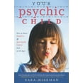 thumbnail image 3 of Your Psychic Child, 3 of 3