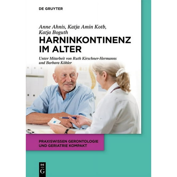 Praxiswissen Gerontologie Und Geriatrie  Harninkontinenz Im Alter, Book 11, (Paperback)