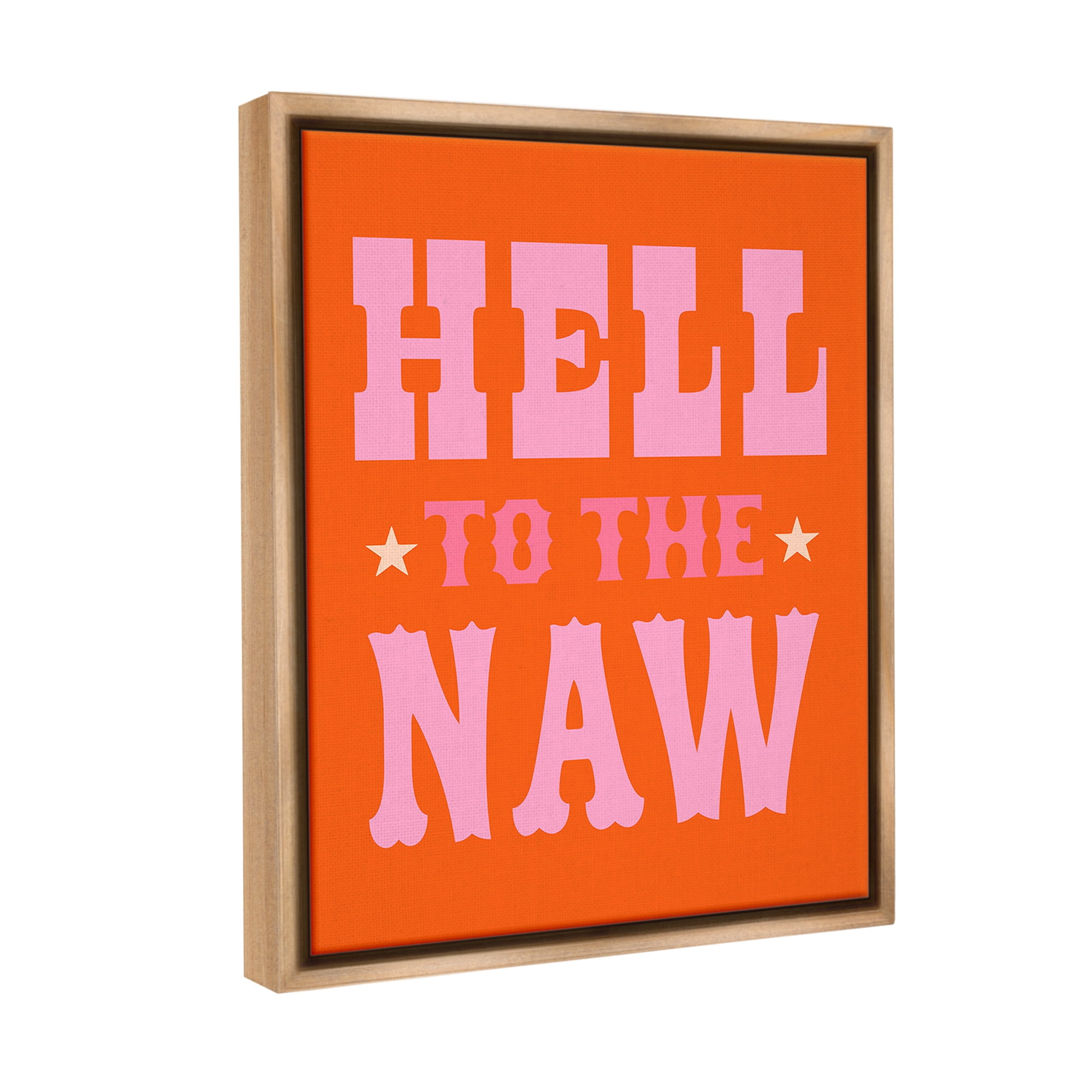 Stupell Industries Hell To The Naw Phrase Typography Painting Brown Floater Framed Canvas Art Print Wall Art, 25 x 31