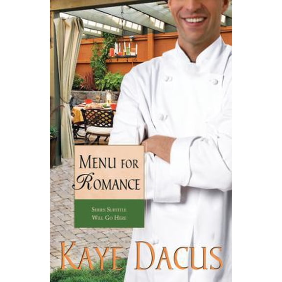 Pre-Owned Menu for Romance (Brides of Bonneterre, Book 2) (Paperback) 160260455X 9781602604551