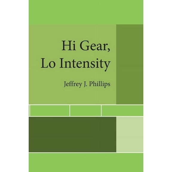 Hi Gear, Lo Intensity (Paperback)