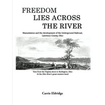 Freedom Lies Across the River, (Paperback)