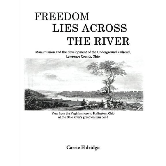 Freedom Lies Across the River, (Paperback)
