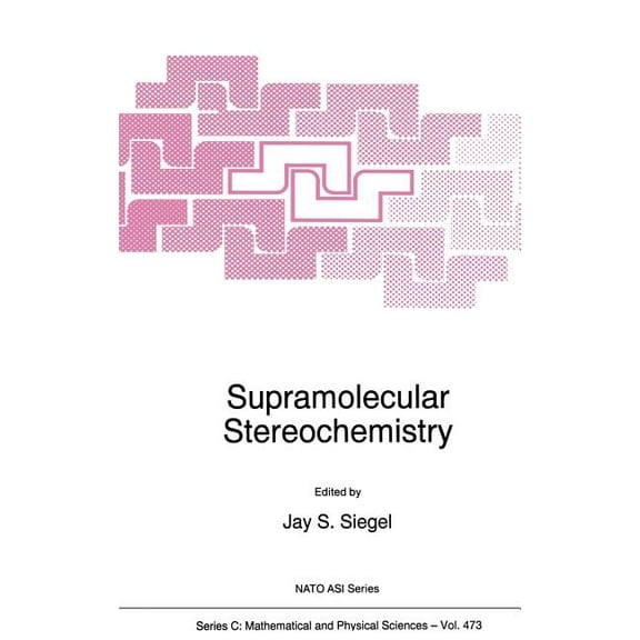 NATO Science Series C: Supramolecular Stereochemistry, Book 473, (Hardcover)