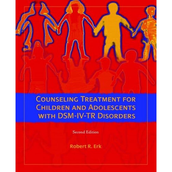 Pre-Owned Counseling Treatment for Children and Adolescents with DSM-IV-TR Disorders (Paperback) 0132302624 9780132302623