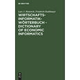 thumbnail image 1 of Wirtschaftsinformatik-wrterbuch - Dictionnaire d'Identité Économique : Allemand-Anglais (Édition Allemande), 1 of 3