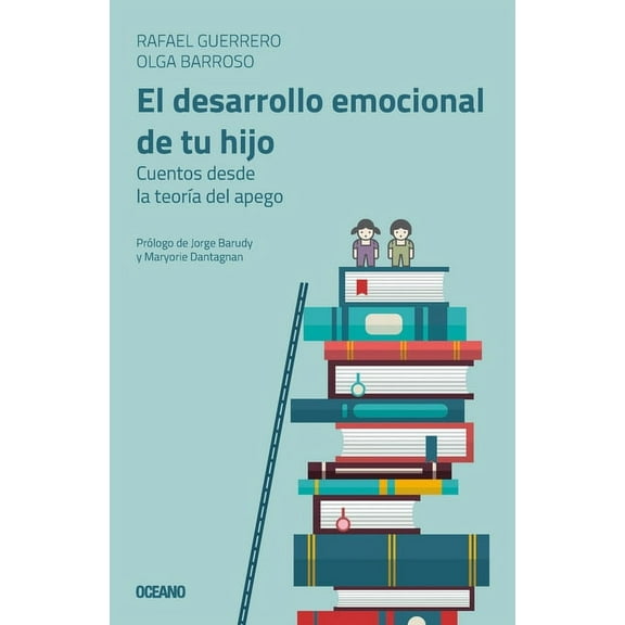 En Familia El Desarrollo Emocional de Tu Hijo: Cuentos Desde La Teoría del Apego, (Paperback)