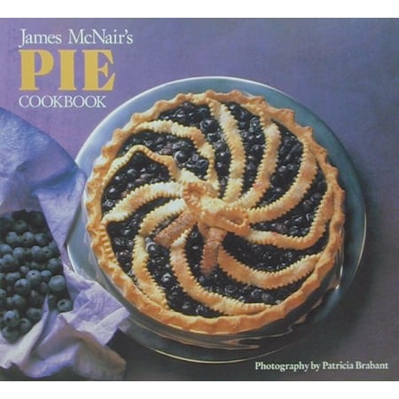 James McNair s Pie Cookbook