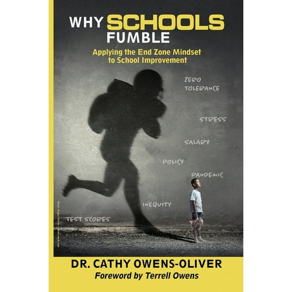 Why Schools Fumble: Applying the End Zone Mindset to School Improvement