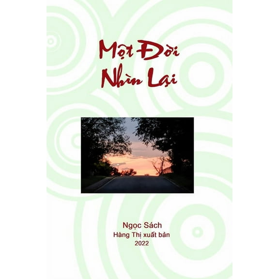 MÃ´̣t Đời Nhìn Lại, (Paperback)