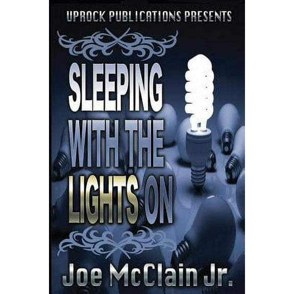 Sleeping With The Lights On Paperback 0692517642 9780692517642 Joe McClain Jr