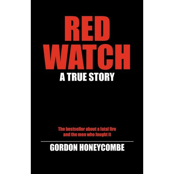 Red Watch: A True Story (Paperback)