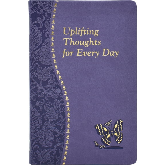 Catholic Daily Devotionals Uplifting Thoughts for Every Day: Minute Meditations for Every Day Containing a Scripture, Reading, a Reflection, and a , (Hardcover)