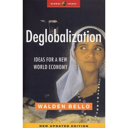 Deglobalization : Ideas for a New World Economy, Used [Paperback]