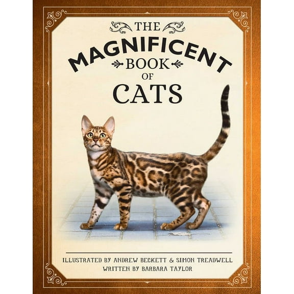 Magnificent Book of The Magnificent Book of Cats: (Kids Books about Cats, Middle Grade Cat Books, Books about Animals), (Hardcover)