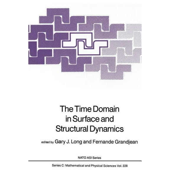 NATO Science Series C: The Time Domain in Surface and Structural Dynamics, Book 228, (Paperback)