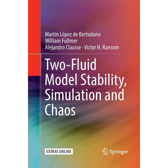 Two-Fluid Model Stability, Simulation and Chaos, (Paperback)