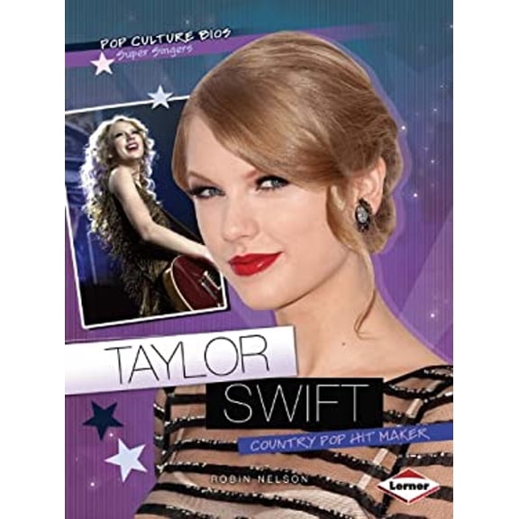 Pre-Owned Taylor Swift: Country Pop Hit Maker (Paperback) 1467702390 9781467702393