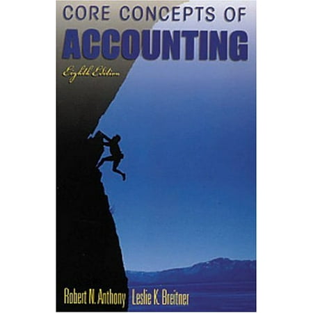 Core Concepts of Accounting 8th Edition Pre-Owned Paperback 0130406716 9780130406712 Robert N. Anthony Leslie Pearlman Breitner