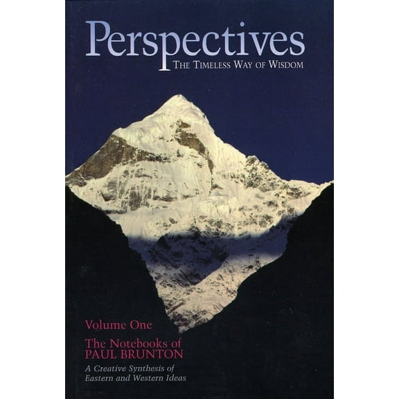 Perspectives : The Timeless Ways of Wisdom, The Notebooks of Paul Brunton (Paperback)