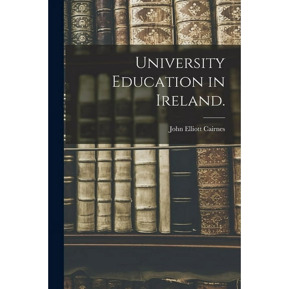 University Education in Ireland., (Paperback)