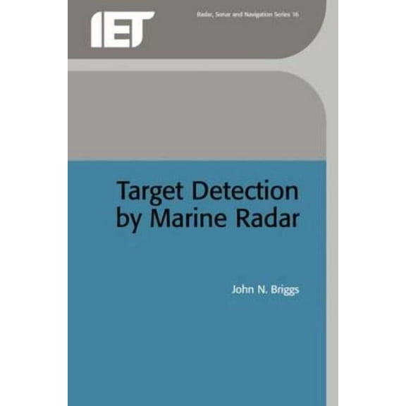 Radar, Sonar and Navigation Target Detection by Marine Radar, (Hardcover)