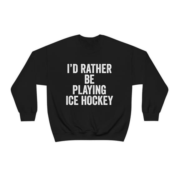 Ice Hockey Sweatshirt, Gifts, Sweater Shirt