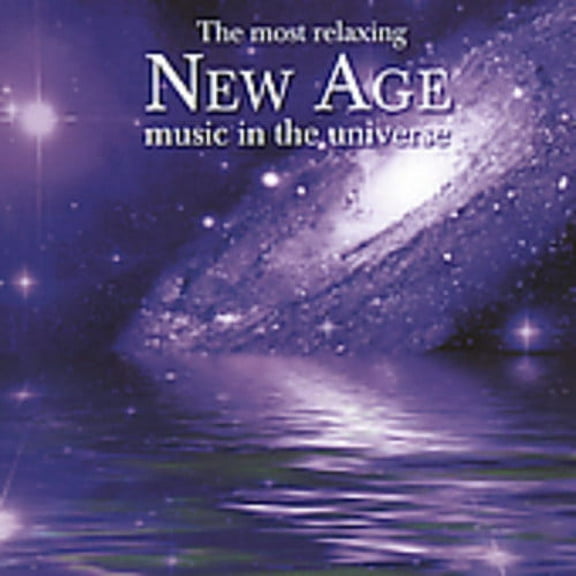 Various Artists - The Most Relaxing New Age Music In The Universe - Music & Performance - CD