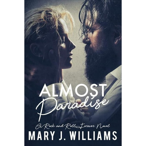 Rock and Roll Forever: Almost Paradise (Paperback)