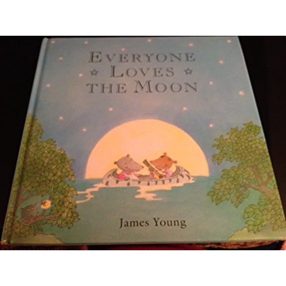 Pre-Owned Everyone Loves the Moon, 9780316971300, 0316971308, Hardcover, First Edition, 1st Printing edition