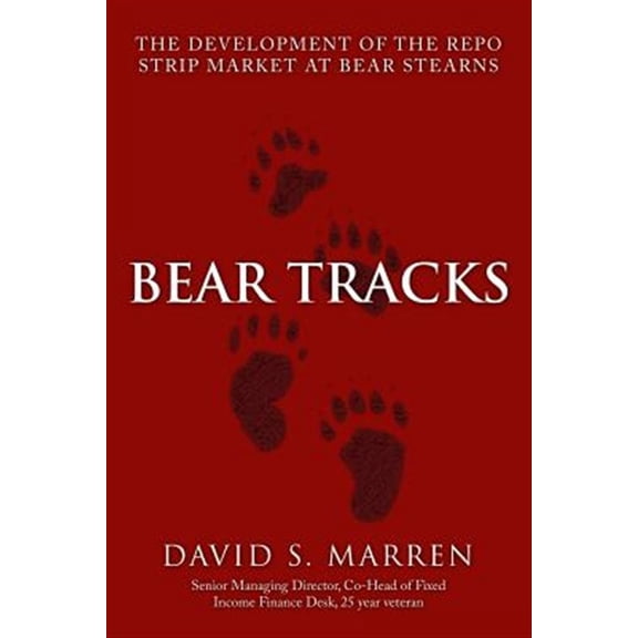 Pre-Owned Bear Tracks: The Development of the Repo Strip Market at Bear Stearns