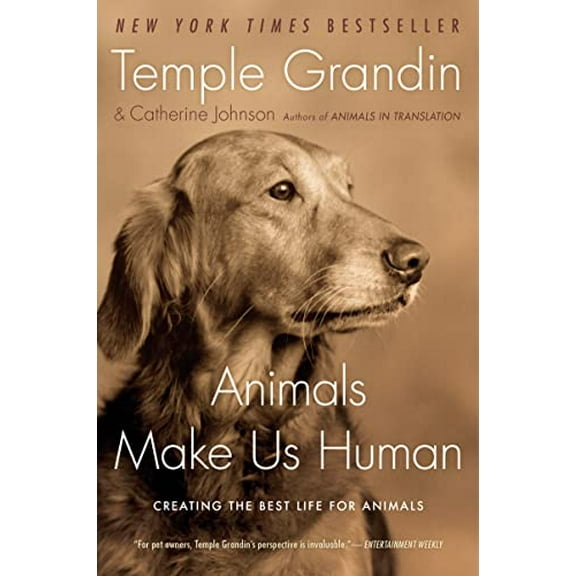 Pre-Owned Animals Make Us Human: Creating the Best Life for Animals (Paperback) 0547248237 9780547248233