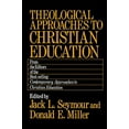 thumbnail image 2 of Theological Approaches to Christian Education (Paperback), 2 of 2