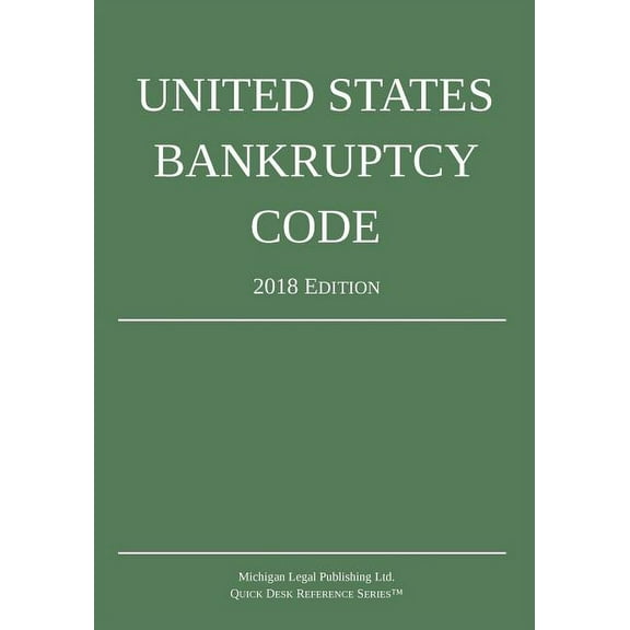 United States Bankruptcy Code; 2018 Edition, (Paperback)
