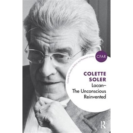 Pre-Owned Centre for Freudian Analysis and Research Library (Cfar): Lacan - The Unconscious Reinvented: The Unconscious Reinvented (Paperback)