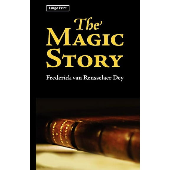 The Magic Story, Large-Print Edition (Paperback)