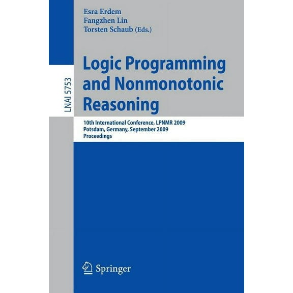 Logic Programming and Nonmonotonic Reasoning, (Paperback)