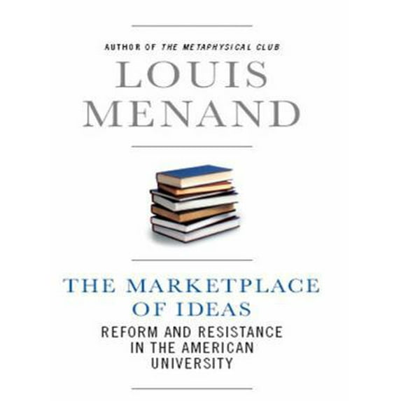 Pre-Owned The Marketplace of Ideas: Reform and Resistance in the American University (Issues of Our Time), 9780393062755, 0393062759, Hardcover,