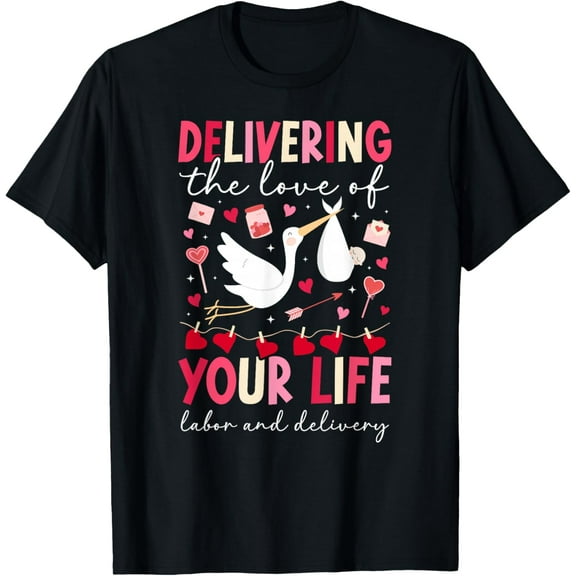 Labor and Delivery Nurse Valentine L&D Nurse Valentines Day T-Shirt Shirts