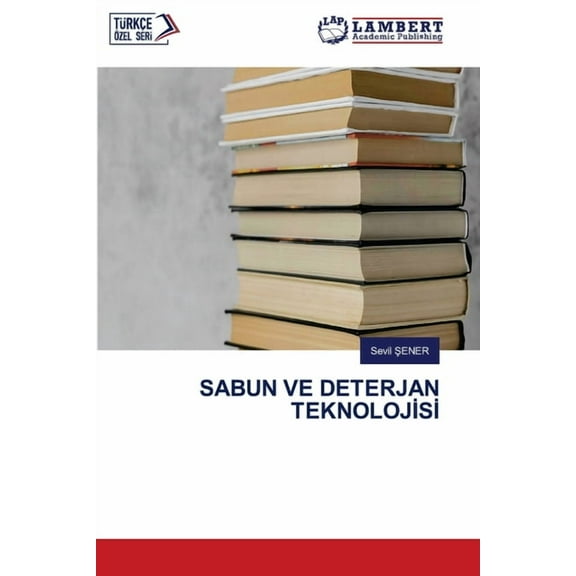 Sabun Ve Deterjan Teknolojİsİ, (Paperback)