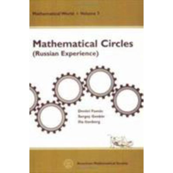 Pre-Owned Mathematical Circles: Russian Experience (Mathematical World, Vol. 7) (Paperback) 0821804308 9780821804308