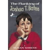 Pre-Owned The Flunking of Joshua T. Bates (Paperback) by Susan Shreve