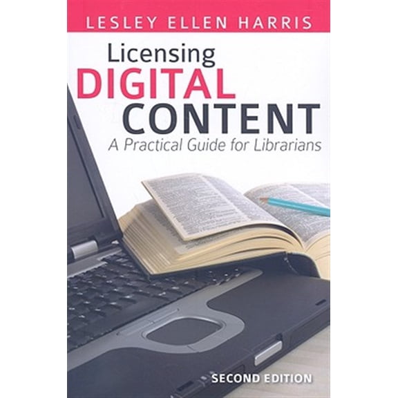 Pre-Owned Licensing Digital Content : A Practical Guide for Librarians