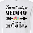 thumbnail image 4 of Inktastic I'm Not Only a Meemaw I'm a Great Meemaw with Flowers Long Sleeve T-Shirt, 4 of 5