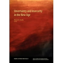 Studies in Italian Americana: Uncertainty and Insecurity in the New Age (Paperback)