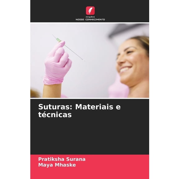 Suturas: Materiais e técnicas, (Paperback)