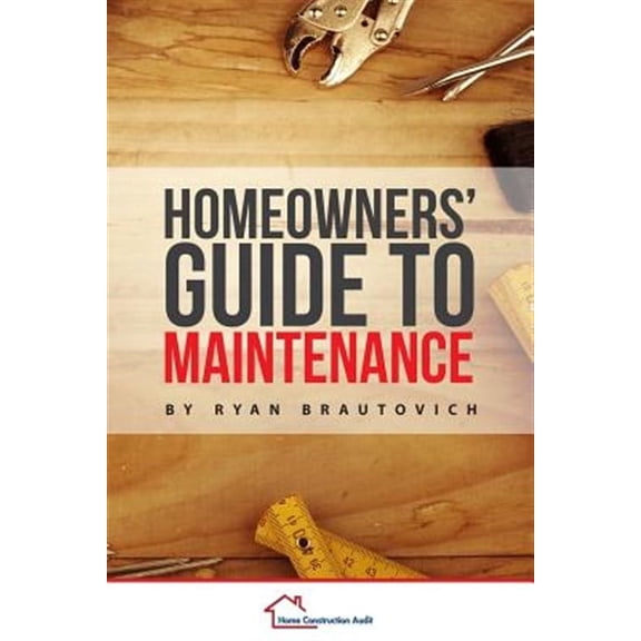 Homeowners' Guide to Maintenance (Paperback)