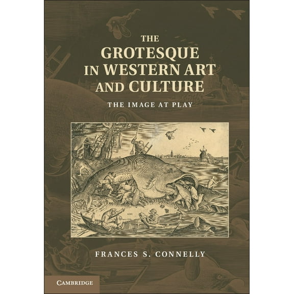 The Grotesque in Western Art and Culture, (Paperback)