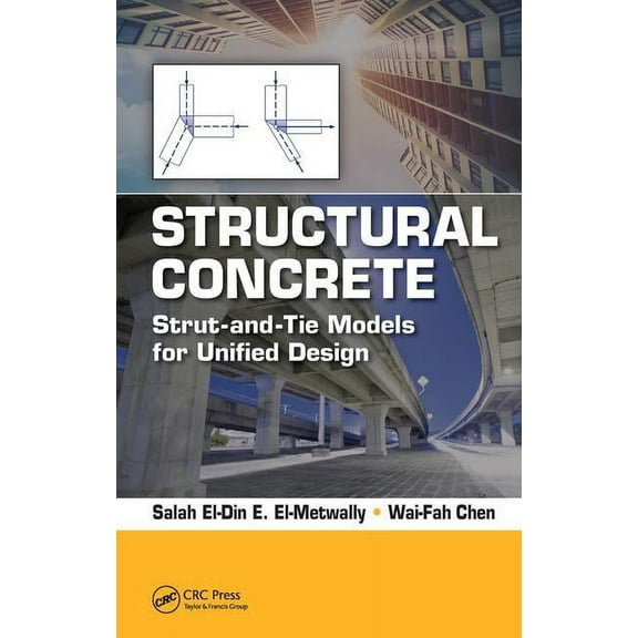 Structural Concrete: Strut-and-Tie Models for Unified Design, (Hardcover)
