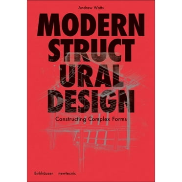 Modern Structural Design: Constructing Complex Forms